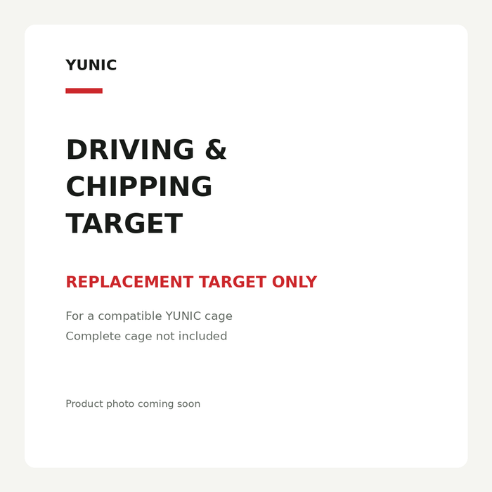 YUNIC driving & chipping target. Replacement target only. For a compatible YUNIC cage. Complete cage not included. Text placeholder; product photo coming soon.